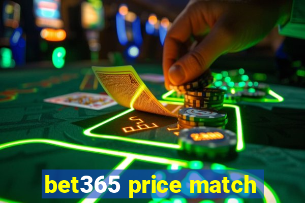 bet365 price match