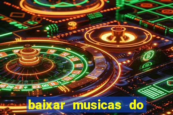 baixar musicas do roberto carlos