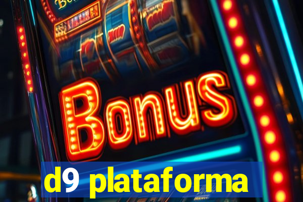 d9 plataforma