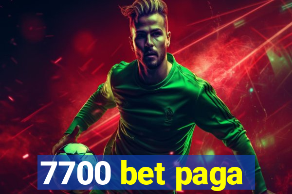 7700 bet paga