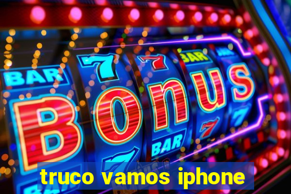 truco vamos iphone