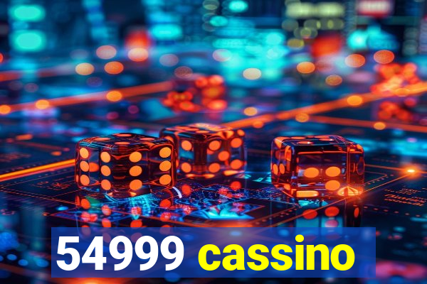 54999 cassino