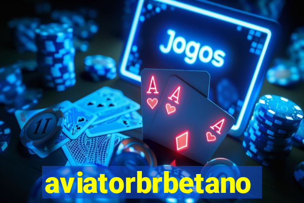 aviatorbrbetano