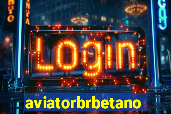 aviatorbrbetano