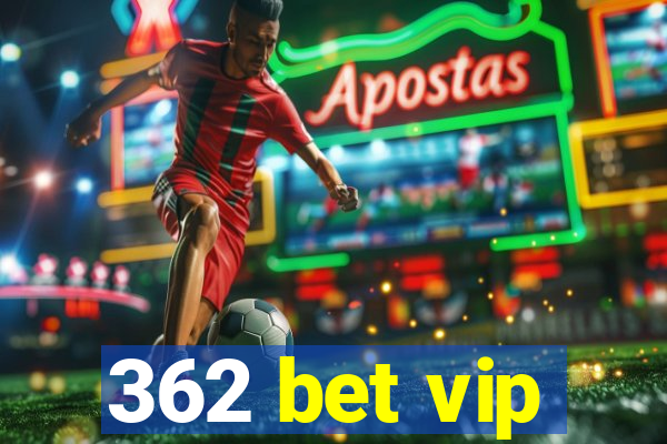 362 bet vip