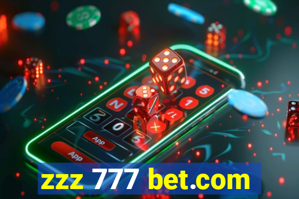 zzz 777 bet.com