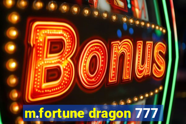 m.fortune dragon 777