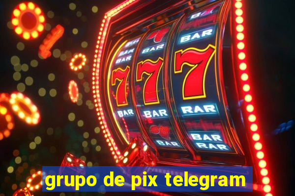 grupo de pix telegram