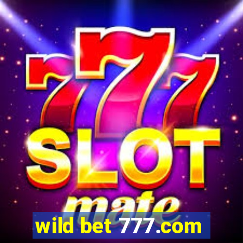 wild bet 777.com