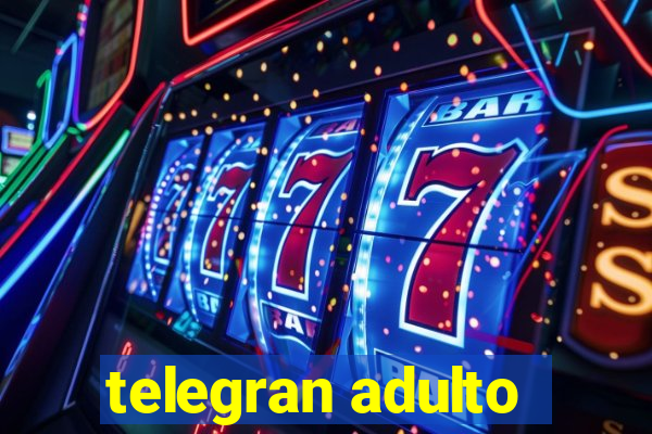 telegran adulto