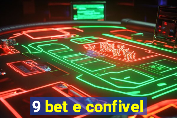 9 bet e confivel