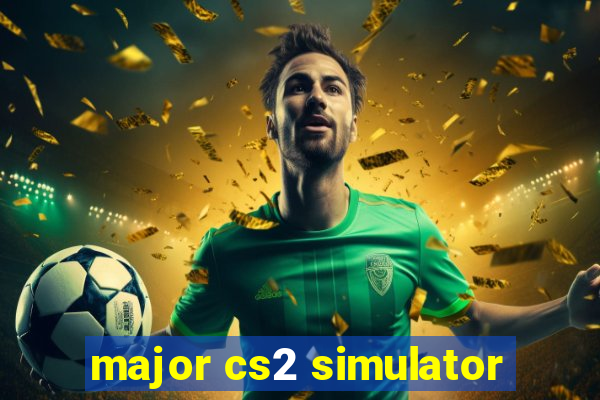 major cs2 simulator