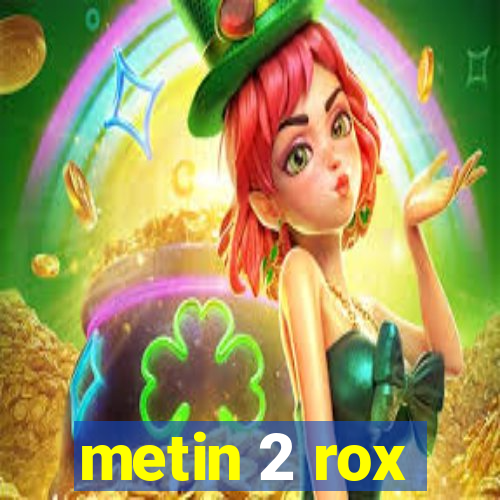 metin 2 rox