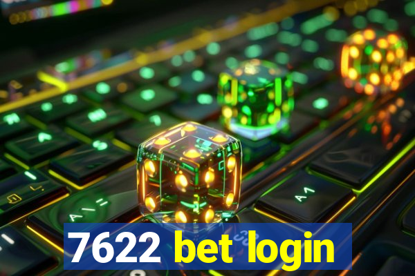 7622 bet login