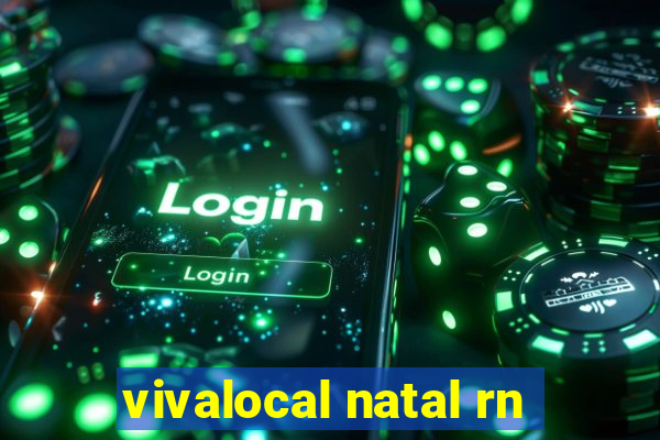 vivalocal natal rn