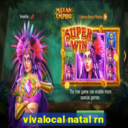 vivalocal natal rn