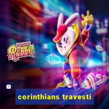 corinthians travesti