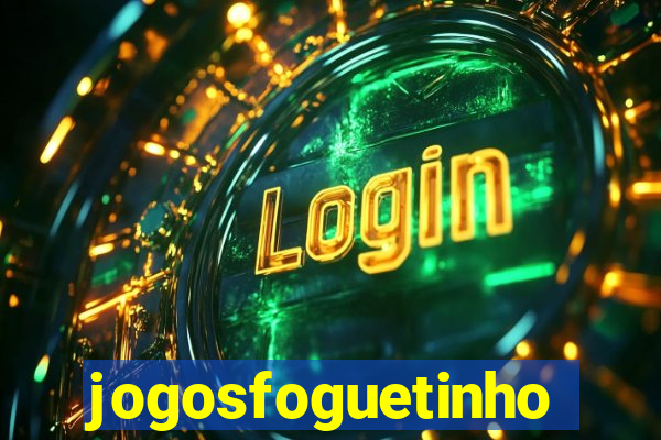 jogosfoguetinho