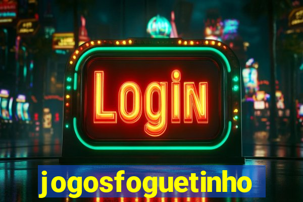 jogosfoguetinho