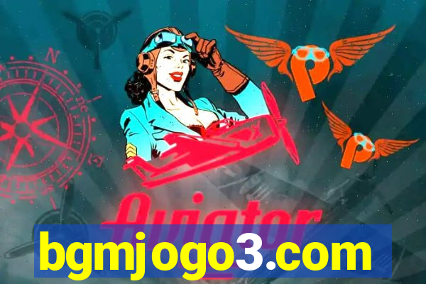 bgmjogo3.com