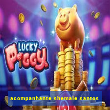 acompanhante shemale santos