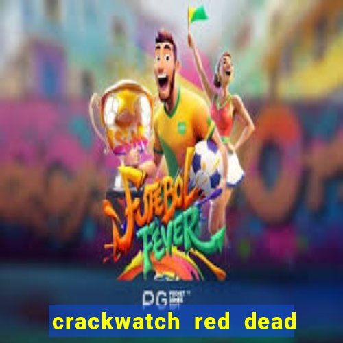 crackwatch red dead redemption 1