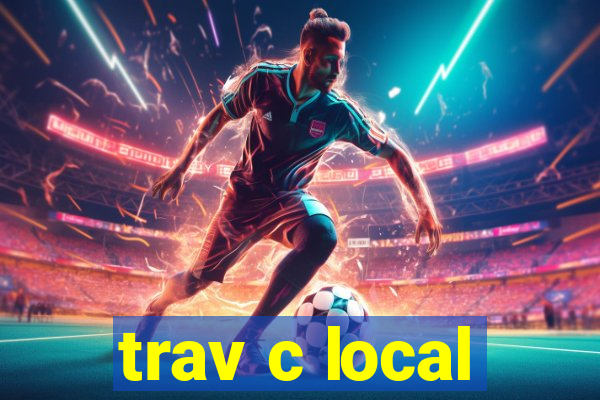 trav c local