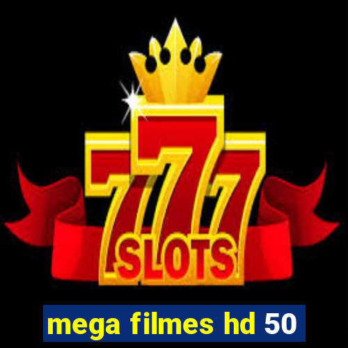 mega filmes hd 50