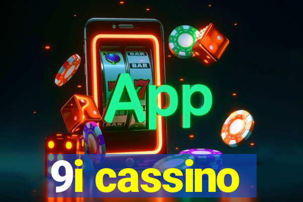 9i cassino