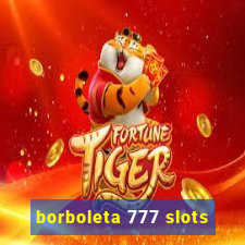 borboleta 777 slots