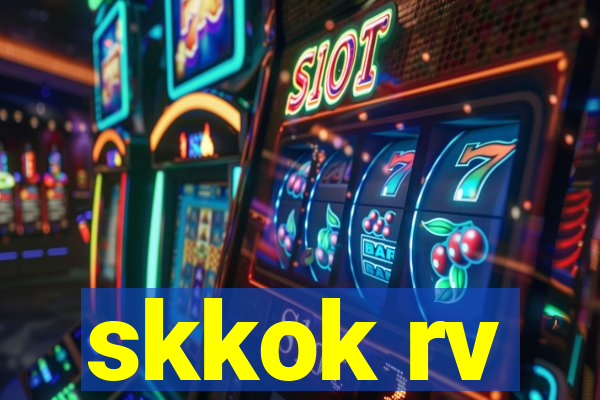 skkok rv