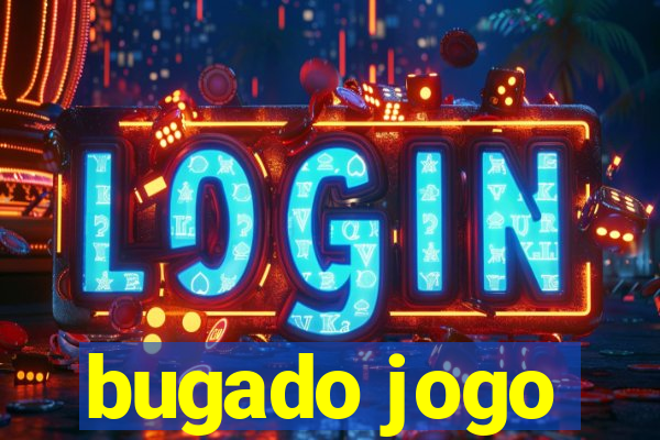 bugado jogo