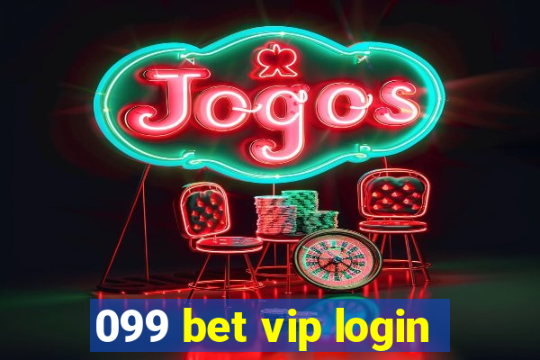 099 bet vip login