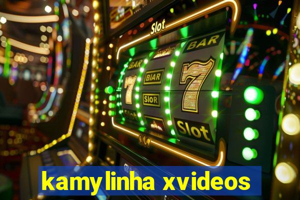 kamylinha xvideos