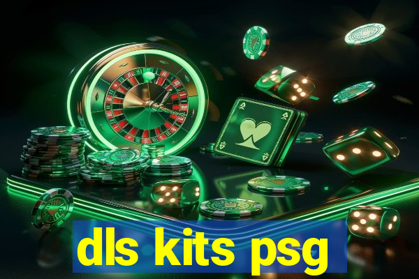 dls kits psg