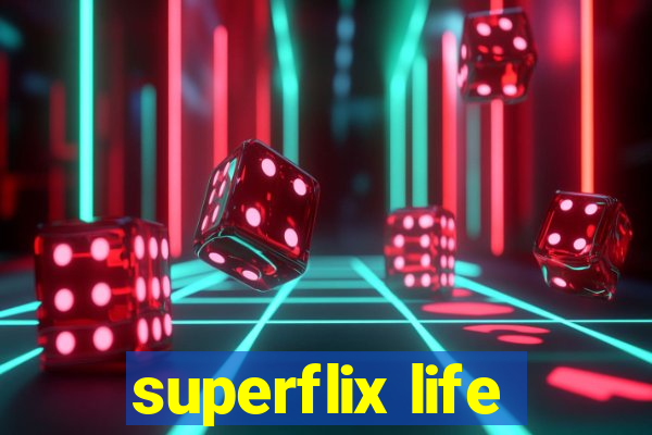 superflix life