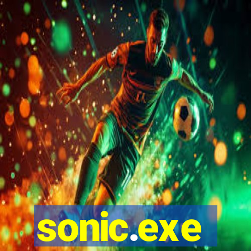 sonic.exe