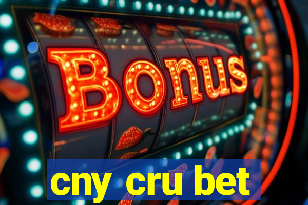 cny cru bet