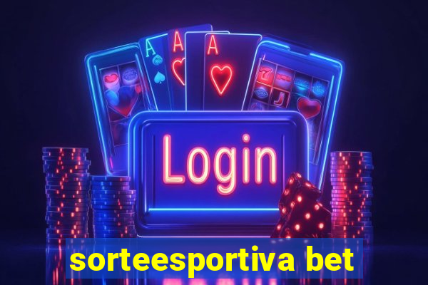 sorteesportiva bet