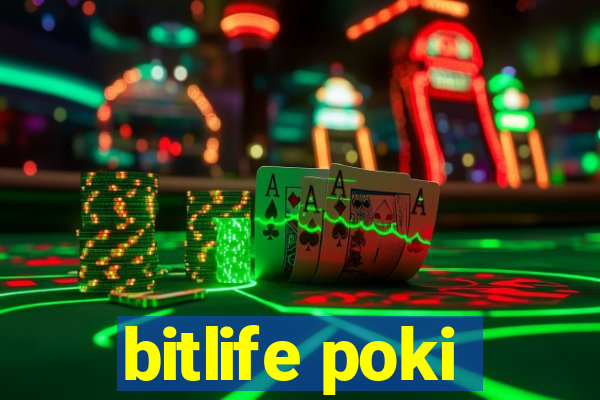 bitlife poki