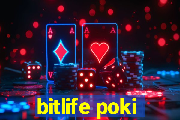 bitlife poki