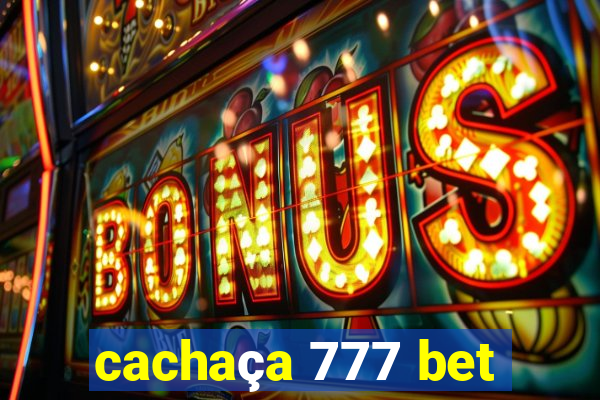 cachaça 777 bet