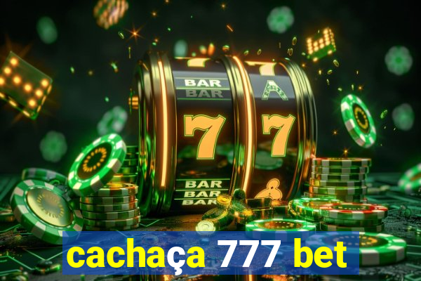 cachaça 777 bet