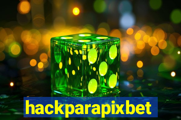 hackparapixbet