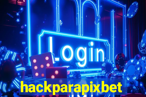 hackparapixbet