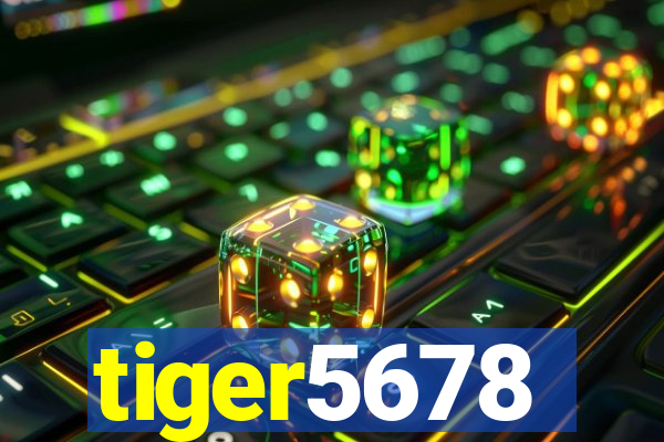 tiger5678