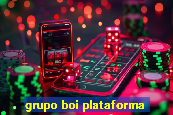 grupo boi plataforma