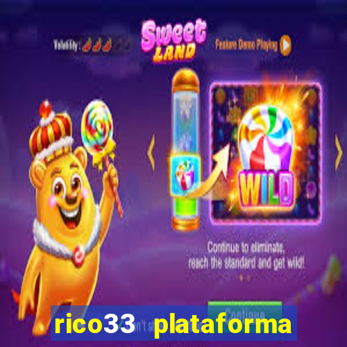 rico33 plataforma de jogos