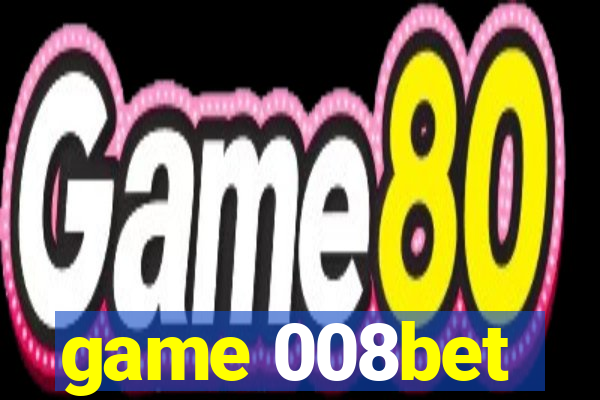 game 008bet