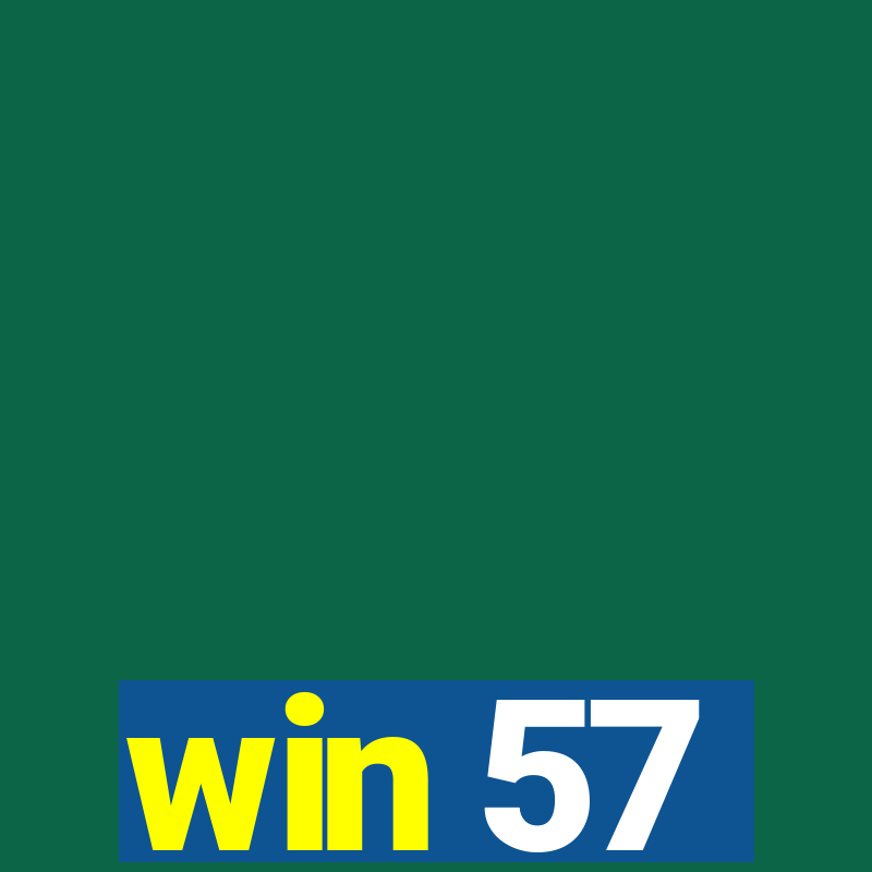 win 57